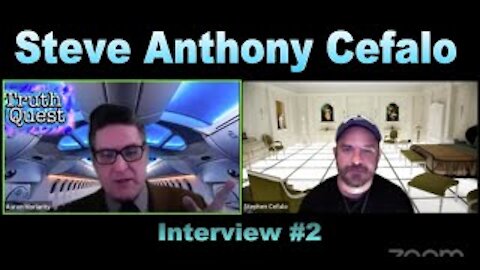 Truth Quest: Episode #38 Steve Anthony Cefalo #2