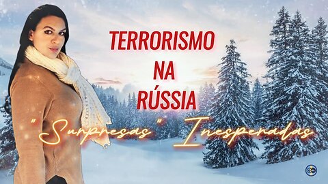 WLS - S1Ep10 - Terrorismo na Rússia - "Surpresas" Inesperadas - Com @ninabyzantina
