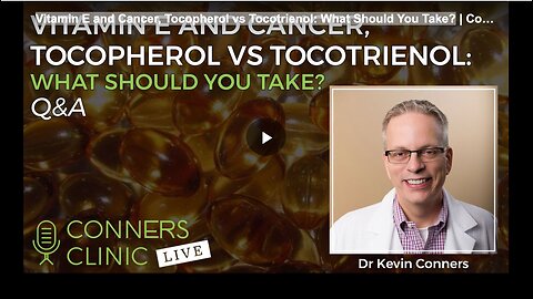 Vitamin E and Cancer, Tocopherol vs Tocotrienol: What Should You Take?