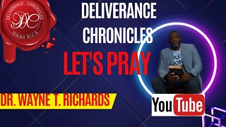 Deliverance Chronicles Sunday Night Let's Pray