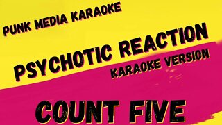 COUNT FIVE ✴ PSYCHOTIC REACTION ✴ KARAOKE INSTRUMENTAL ✴ PMK