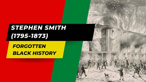 STEPHEN SMITH (1795-1873)