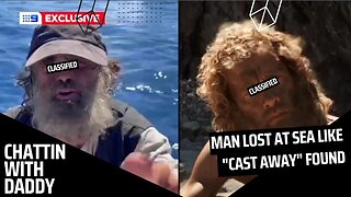 Man Lost At Sea With Dog Has Been Found (Chattin With Daddy)