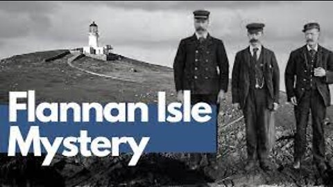 Psychic Focus on Flannan Isle Lighthouse Mystery