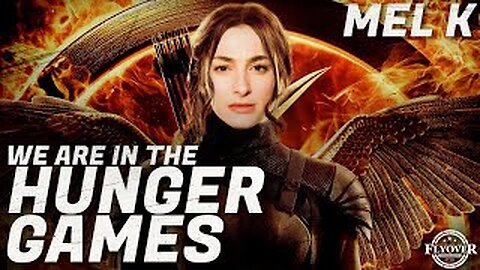 Mel K On FlyOver Conservatives | Are We In The Hunger Games ICYMI