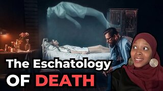 Muslim Revert Reacts | The Eschatology of Death Video