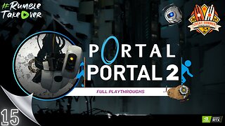 Summer Games [EP15]: Portal!! [17-18/100] | Rumble Gaming
