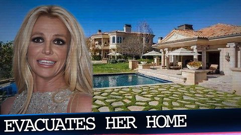 Britney Spears Evacuates Thousand Oaks Home Due to Wildfires