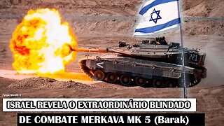 Israel Revela O Extraordinário Blindado De Combate Merkava Mk 5 (Barak)