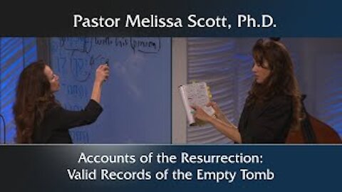 Accounts of the Resurrection: Valid Records of the Empty Tomb