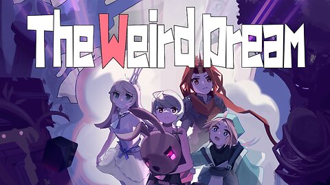 The Weird Dream Gameplay PC