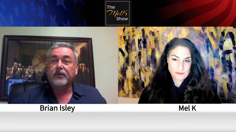 Mel K & Patriot Brian Isley of We The People Orange County On Taking Back Power 3-25-22