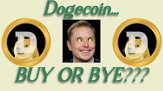 Dogecoin... BUY or BYE??? #Dogecoin #DOGE