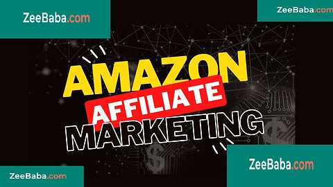 Amazon Affiliate Marketing| Mastering Affiliate Ad Sales: A Comprehensive Guide for ZeeBaba Website
