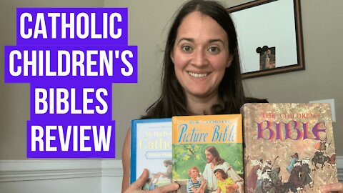 Catholic Children's Bibles Review | Homeschooling Book Review