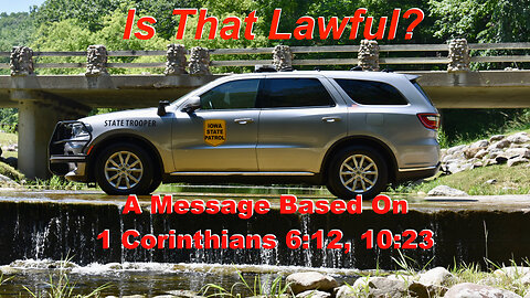 Is That Lawful? 1 Corinthians 6:12; 10:23