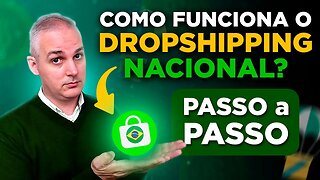 ✅ COMO FUNCIONA O DROPSHIPPING NACIONAL - PASSO A PASSO