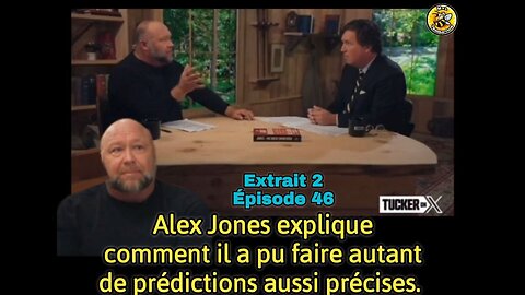 Alex Jones explique comment il a pu faire autant de prédictions aussi précises.