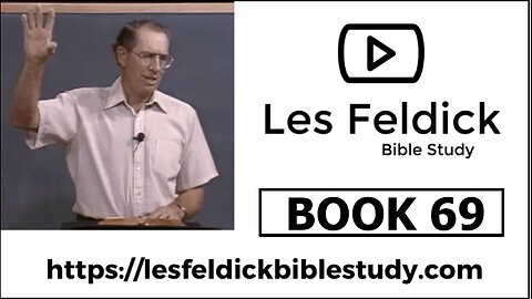 Les Feldick Bible Study-“Through the Bible” BOOK 69