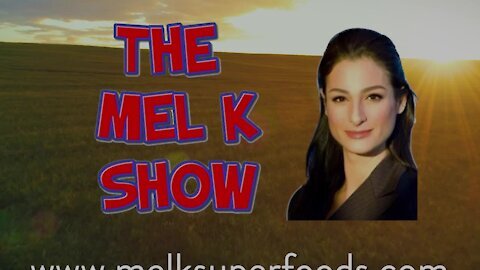 Mel K & Our Favorite Organic Farmer Raven On Latest Mel K Superfoods & Progress Check In 7-22-21