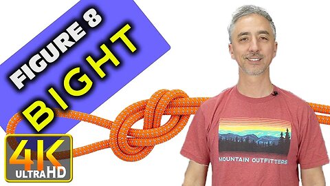 How to Tie the Figure 8 on a Bight Knot (4k UHD)