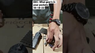 EDC: What gear’s in your pockets? 10-18-22