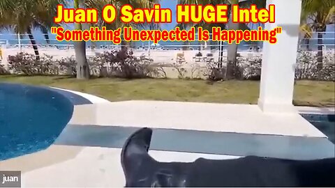 Juan O Savin HUGE Intel 01.03.24: "Something Unexpected Is Happening"