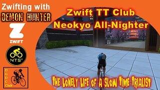 24 03 23 Zwift TT Club Neokyo All-Nighter