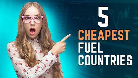5 CHEAPEST FUEL countries in 2023