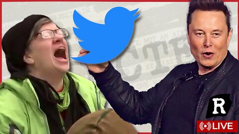 BREAKING! Elon Musk Buys Twitter, Libs Freakout | Redacted Live