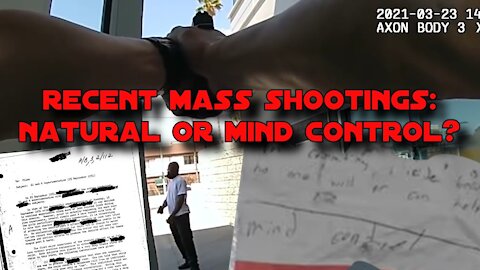 Recent Mass Shootings: Natural or Mind Control?