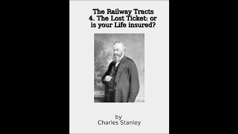 The Railway Tracts, 4 The Lost Ticket, or is your Life Insured