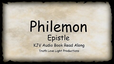 Epistle to PHILEMON. (of Apostle Paul). KJV Bible Audio Read Along