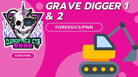 DEADFACE CTF 2022: Grave Digger 1 & 2 - FORENSICS/PWN
