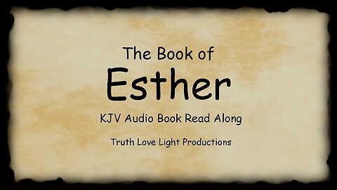 The Book of ESTHER. Sleepy-time Bedtime Story. KJV Bible Audio Read Along.