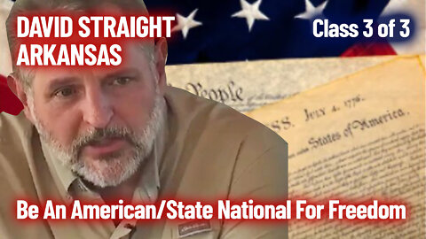 David Straight in Arkansas (class 3 of 3) - Be An American/State National For Freedom