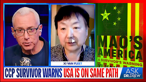 Survivor Of Chinese Revolution Warns USA Is Following Path to Marxism w/ Xi Van Fleet