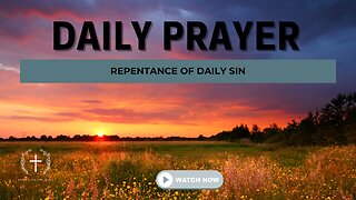 Daily Prayer Forgiveness of Sin, Repentance (Christian Motivation)