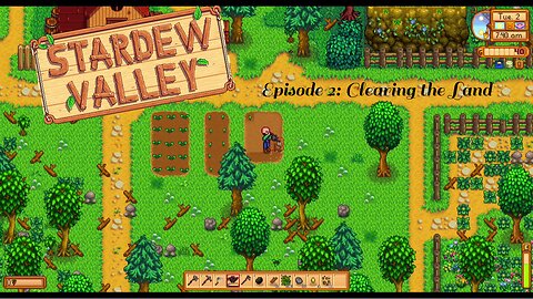 Stardew Valley w/Mods Ep2: Clearing the Land