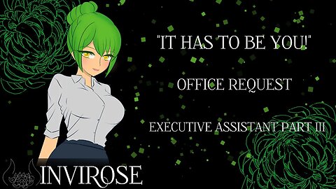 [Executive Assistant] Office Request [Part III]
