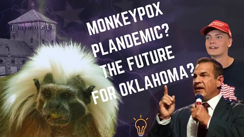 The Monkeypox Plandemic and the Future for Oklahoma