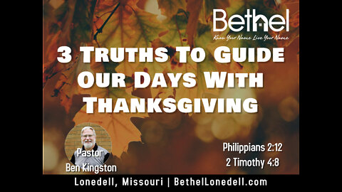 3 truths to guide our days with thanksgiving - August 14, 2022