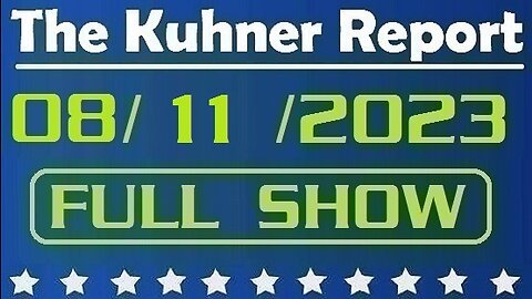 The Kuhner Report 08/11/2023 [FULL SHOW] Is FBI becoming American Gestapo? More facts and evidence about FBI's murder of Utah Trump supporter revealed