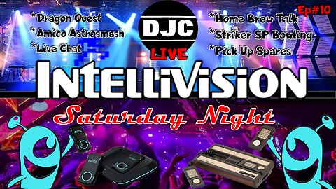 INTELLIVISION - Saturday Nite - Live With DJC Ep#10