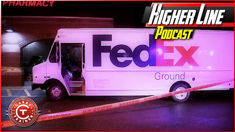 FedEx Driver Survives Attack | Higher Line Podcast #135