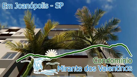 Condomínio Mirante dos Valentinos - Joanópolis/SP.