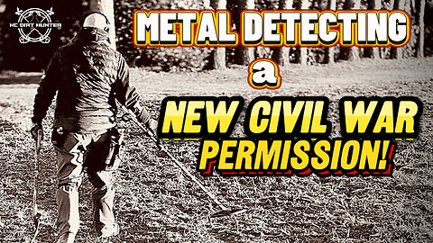 Metal Detecting a new CIVIL WAR permission! The first hunt of an amazing adventure!
