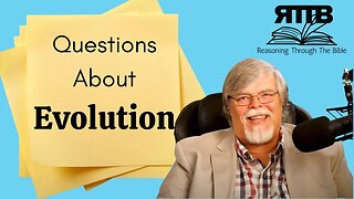 Hard Questions for Evolutionists || Genesis Introduction 3 || Session 3