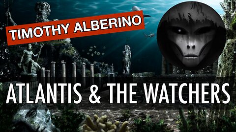 Atlantis & The Watchers - With Timothy Alberino | Tough Clips