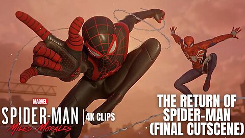 Spider-Man Returns | Final Cutscene | Marvel's Spider-Man: Miles Morales 4K Clips